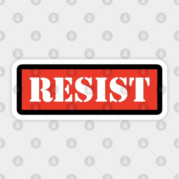 RESIST - Bold Call to Action for Change and Defiance Sticker by UrbanLifeApparel